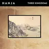 HANJA - Three Kingdoms - Single